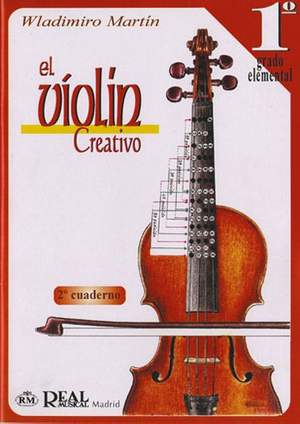 Wladimiro Martín: El Violín Creativo, Vol. 1 Grado Elemental- 2