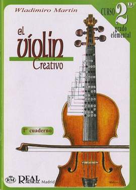 Wladimiro Martín: El Violín Creativo, Vol. 2 Grado Elemental- 1