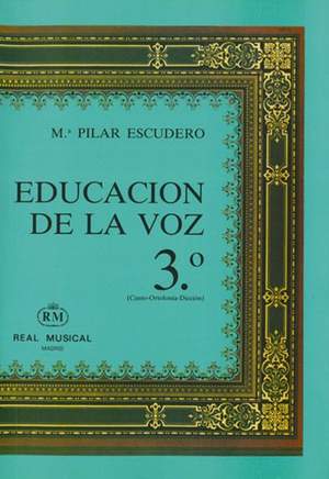 María Pilar Escudero García: Educación de la Voz, 3 (Canto Ortofonía, Dicción)