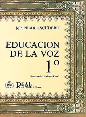 María Pilar Escudero García: Educación de la Voz, 1