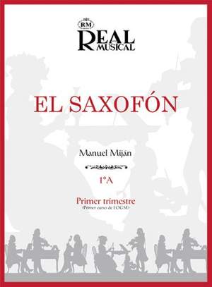 Manuel Miján: El Saxofón, Volumen 1A (1er Trimestre)