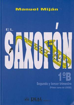 Manuel Miján: El Saxofón, Volumen 1B (2 y 3er Trimestre)