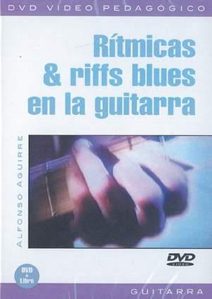 Alfonso Aguirre: Ritmicas & Riffs Blues En La Guitarra