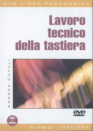 Andrea Cutuli: Lavoro Tecnico della Tastiera