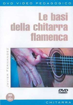 J. Fernandez: Basi della Chitarra Flamenca (Le)