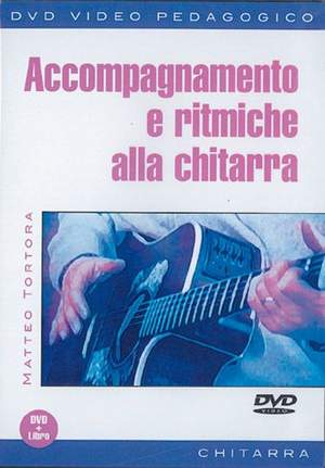 Matteo Tortora: Accompagnamento e Ritmiche alla Chitarra