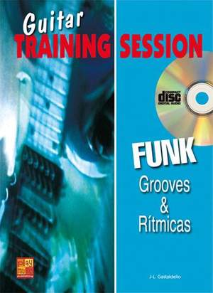 Jean-Luc Gastaldello: Guitar Training Session: Grooves & Rítmicas Funk