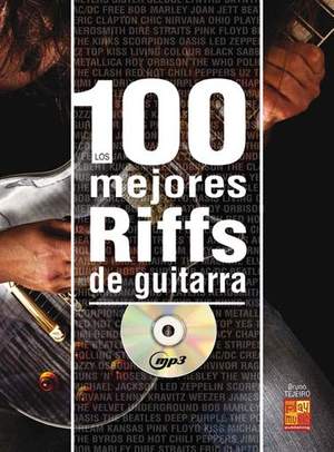Antonio Blanco Tejero: Los 100 Mejores Riffs De Guitarra
