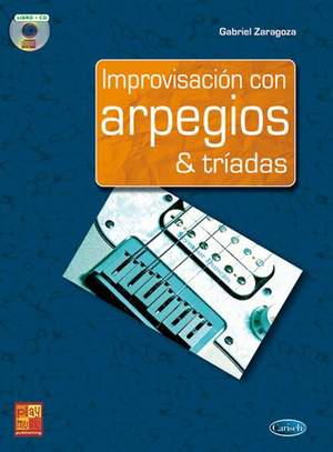 Gabriel Zaragoza: Improvisacion Con Arpegios & Triadas