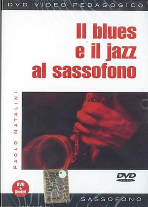 Paolo Natalini: Blues e Il Jazz al Sassofono (Il)