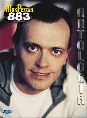 Max Pezzali: Antologia
