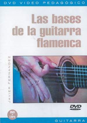 J. Fernandez: Bases de la Guitarra Flamenca (Las)