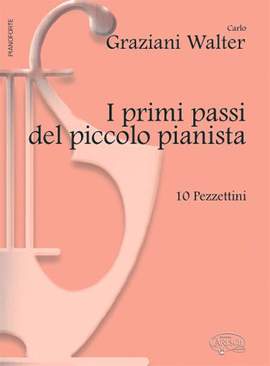 Carlo Graziani Walter: Primi Passi Del Piccolo Pianista