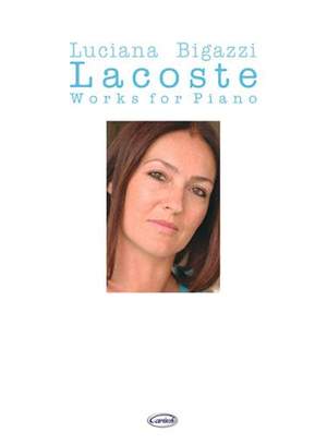 L. Bigazzi: Lacoste Works For Piano