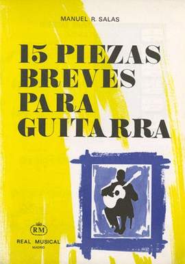 Manuel R. Salas: 15 Piezas Breves para Guitarra