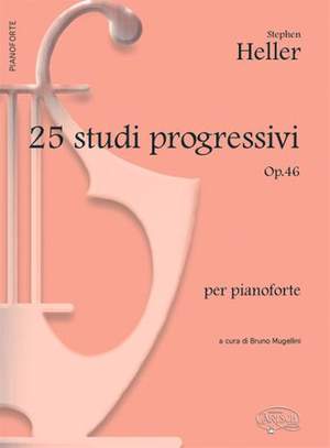 Stephen Heller: 25 Studi Progressivi Op.46, per Pianoforte