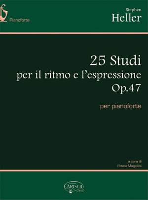 Stephen Heller: 25 Studi per Il Ritmo e l'espressione Op.47