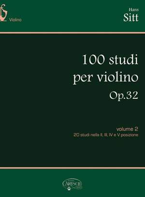Hans Sitt: 100 Studi Op. 32 per Violino - Volume 2