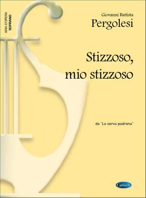 Giovanni Battista Pergolesi: Stizzozo, mio stizzoso, da La Serva Padrona