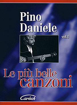Pino Daniele: Pino Daniele: Le Più Belle Canzoni Vol.1