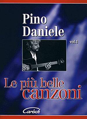 Pino Daniele: Pino Daniele: Le Più Belle Canzoni Vol.1