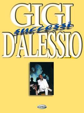 Gigi D'Alessio: Successi