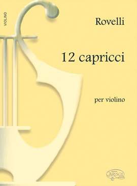 Rovelli: 12 Capricci, per Violino