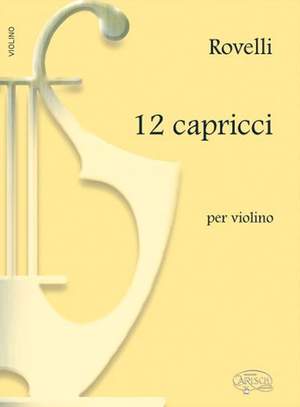 Rovelli: 12 Capricci, per Violino