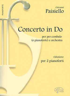 Giovanni Paisiello: Concerto In Do for Piano and Orchestra