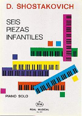 Dimitri Shostakovich: 6 Piezas Infantiles, para Piano Solo