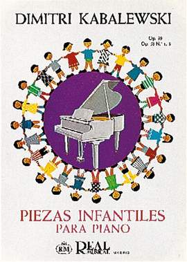 Dmitry Kabalevsky: Piezas Infantiles para Piano -Op.39, Op. 51 No.1-3