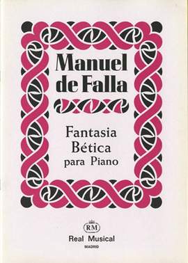 Manuel de Falla: Fantasía Bética para Piano