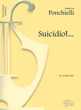 Amilcare Ponchielli: Suicidio!..., da La Gioconda