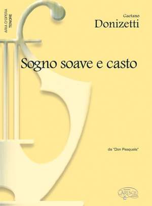 Gaetano Donizetti: Sogno Soave e Casto, da Don Pasquale