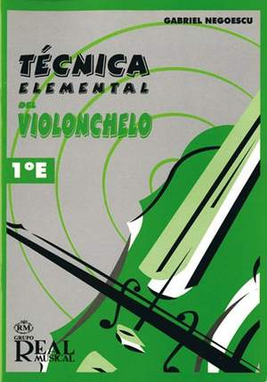 Gabriel Negoescu: Técnica Elemental del Violonchelo, Volumen 1°e