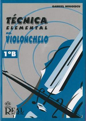 Gabriel Negoescu: Técnica Elemental del Violonchelo, Volumen 1°b