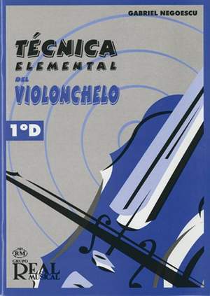 Gabriel Negoescu: Técnica Elemental del Violonchelo, Volumen 1°d