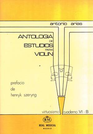 Antonio [Padre] Arias: Antología de Estudios para Violín Vol. 6b