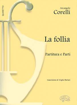 Arcangelo Corelli: La Follia (Partitura e parti)