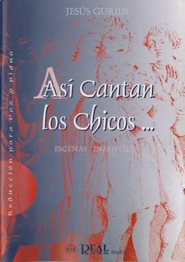 Jesus Guridi: Así Cantan Los Chicos ... 3 Escenas Infantiles