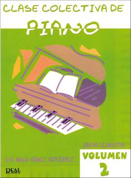 Eva Malía Gómez Gutiérrez: Clase Colectiva de Piano, Grado Elemental, Vol. 2