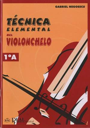 Gabriel Negoescu: Técnica Elemental del Violonchelo, Volumen 1°a