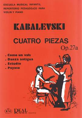 Dmitry Kabalevsky: 4 Piezas para Violín y Piano, Op.27a