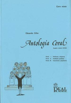 Eduardo Cifre: Antología Coral (Cuatro Voces Mixtas)