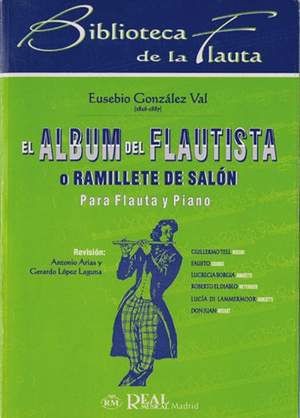 Eusebio Gonzalez Val: El Album Del Flautista O Ramillete De Salón