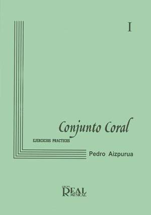 Pedro Aizpurua: Conjunto Coral 1, Ejercicios Prácticos