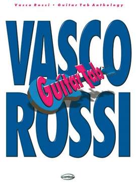 Vasco Rossi: Guitar Tab Anthology