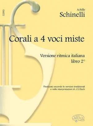 Johann Sebastian Bach: Corali A 4 Voci Miste Vol. 2 (Schinelli)