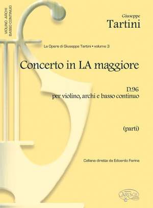 Giuseppe Tartini: Volume 03 : Concerto in la Maggiore D 96