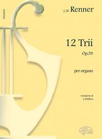 Joseph jun. Renner: Trios (12) Op. 39